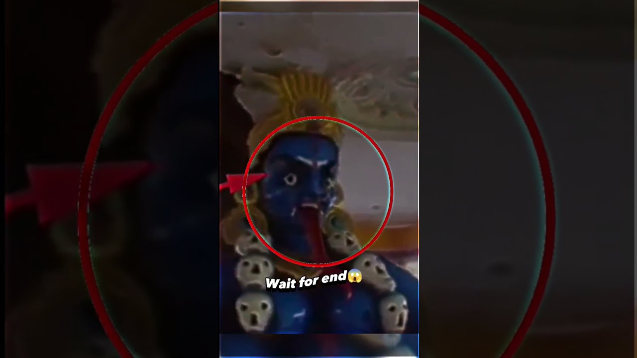 Real Mata kaali  proof that  Maa Kali is Exist  Wait for End kaali viralvideo hindugod proof