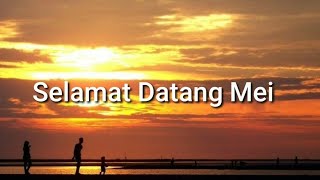 Story WA Baper || Selamat Datang Mei || Musikalisasi Puisi