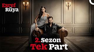 Eşref Rüya 2. Sezon (TEK PART) 💥🔥
