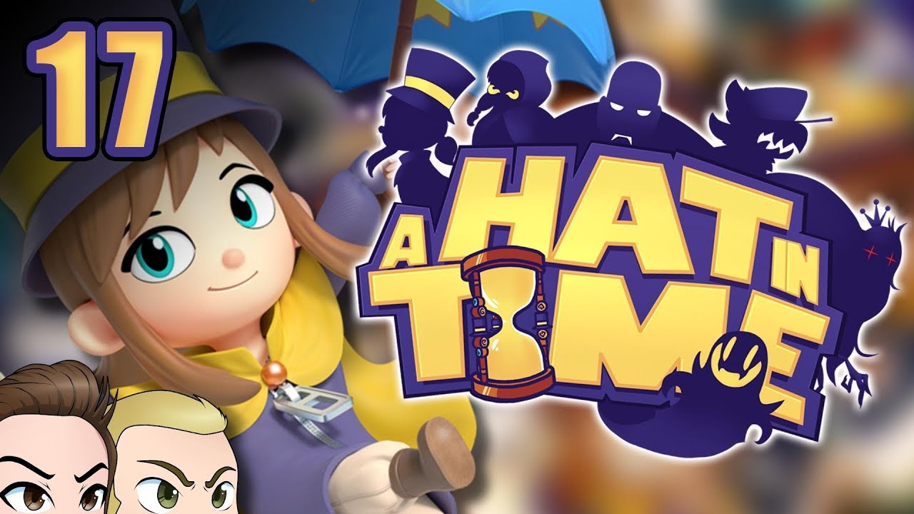 A Hat In Time Grifting The Grifters EPISODE 17 Friends Without 