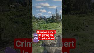 Crimson Desert is giving me SKYRIM VIBES