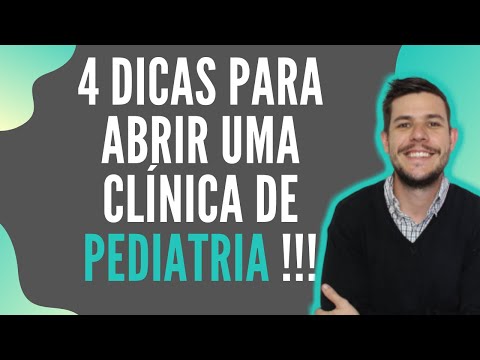 4 DICAS para abrir uma Clínica de Pediatria !!!