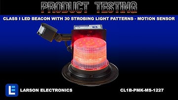 Class I LED Beacon with 30 Strobing Light Patterns - Motion Sensor - Pipe Mount - 120-240V AC