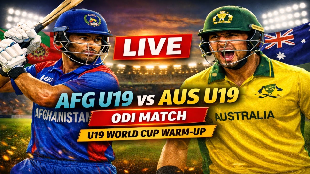 🔴 AUS U19 vs AFG U19 LIVE | U19 World Cup Warm-Up Match | Australia U19 vs Afghanistan U19 Live