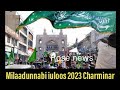 Rosenewstv is live charminar makkah masjid milaadunabi juloos 2023