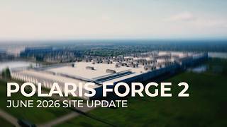 POLARIS FORGE 2 CAMPUS UPDATE | JUNE 2026