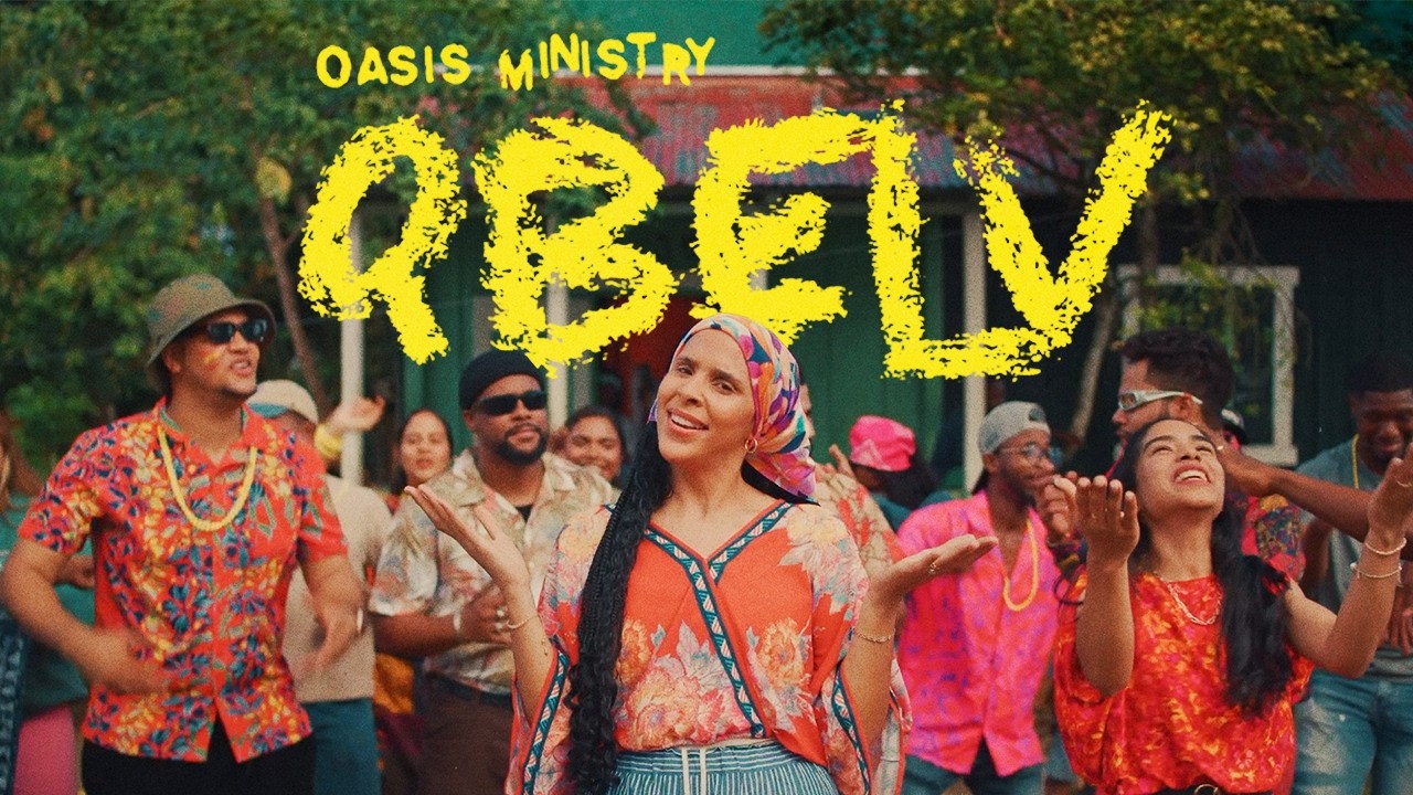 QBELV - (Que bonita está la vida) - Oasis Ministry (Video oficial)