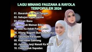 LAGU MINANG FAUZANA & RAYOLA TERPOPULER 2024