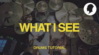 What I See | Elevation Worship // Drums Tutorial