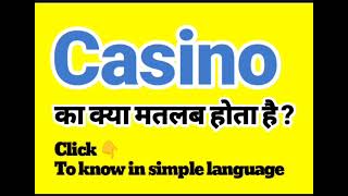 Casino ka kya matlab hota hai | Casino meaning in Hindi | English to Hindi Vocabulary