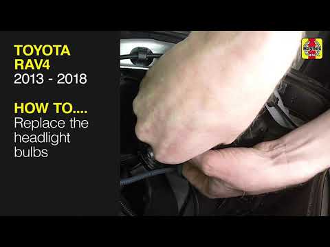 How to Replace the headlight bulbs on the Toyota RAV4 2013 to 2018