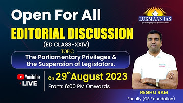 Open Session for All (Editorial Discussion) Class- XXIV | Reghu Ram | Lukmaan IAS