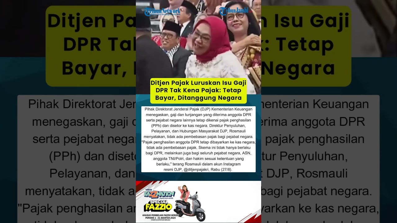 Ditjen Pajak Luruskan Isu Gaji DPR Tak Kena Pajak: Tetap Bayar, Ditanggung Negara