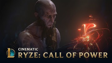 Call of Power | Ryze Cinematic - League of Legends