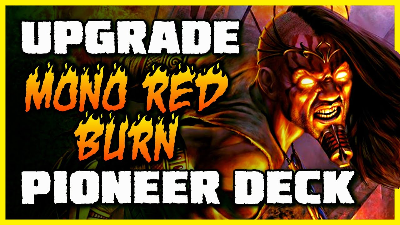 How to Upgrade the Mono Red Burn Pioneer Challenger Deck - YouTube