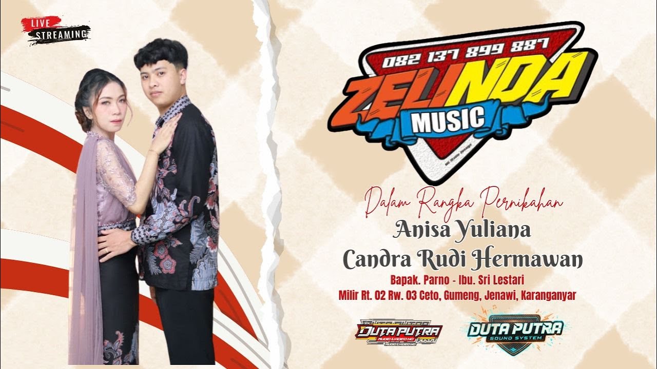 LIVE ZELINDA MUSIC. || WEDDING ANNISA & CANDRA || DUTA PUTRA AUDIO || DUTA PUTRA VIDEO HD.