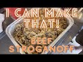 I Can Make That Beef Stroganoff