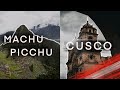 MACHU PICCHU Y CUSCO - PERÚ