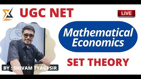 UGC NET | Mathematical Economics (Set Theory) | By - Shivam Tyagi Sir