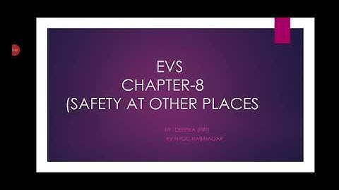 Class 2 ( Chapter- 8 Safety at other places) EVS