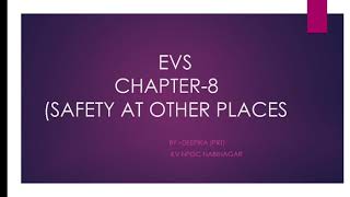 Class 2 ( Chapter- 8 Safety at other places) EVS