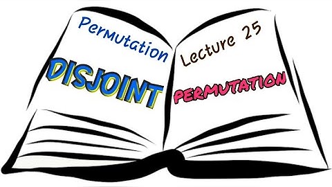 Disjoint ( Odd and Even Permutation)-Group Theory-IIT JAM-CSIR NET- Bsc