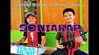 Download Lagu SONIARAP (GERHARD SURBAKTI Ft DHANA GINTING) MP3