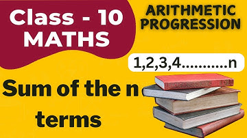 Arithmetic Progression || Sum of n Terms of an A.P. || Questions || Class 10 || NCERT
