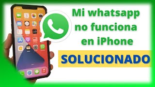 Mi whatsapp NO FUNCIONA EN IPHONE. No puedo abrir en IOS. Se cierra