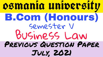 Business Law | Previous Question Paper July 2021 | BCom Honours 5th Semester | Degree | OU