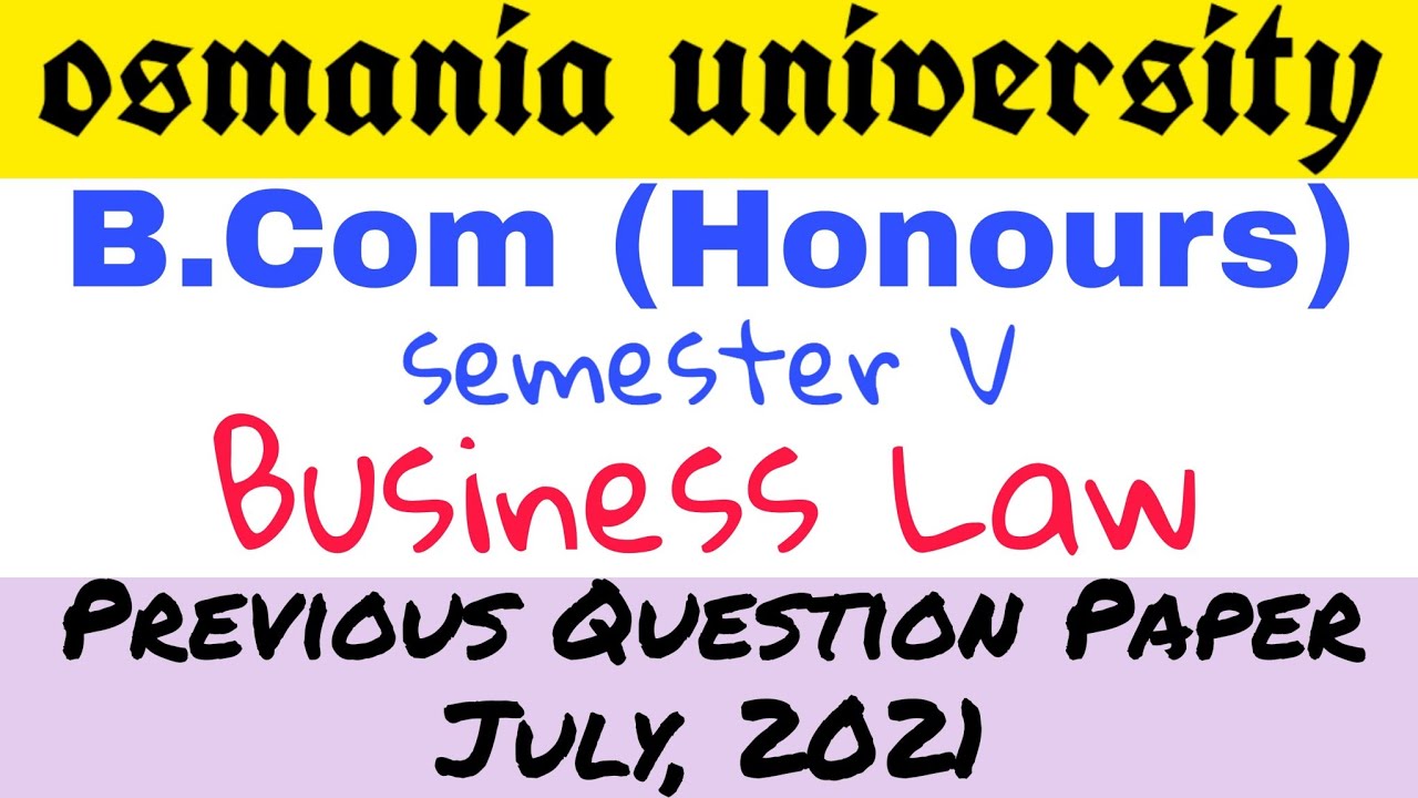 Business Law | Previous Question Paper July 2021 | BCom Honours 5th Semester | Degree | OU