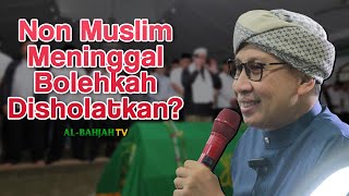 Non Muslim Meninggal Bolehkah Disholatkan? Ini Fiqih Praktis Buya Yahya