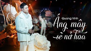 Áng Mây Sẽ Nở Hoa - Quang Vinh | Có những thứ nhận ra mới đau lòng...