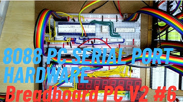 New Breadboard 8088 PC V2 #6 Serial Port Hardware