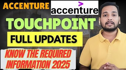 🔥 Accenture Touchpoint Full Info 2025 | Mandatory Information Questions | Onboarding Mail Update 💼