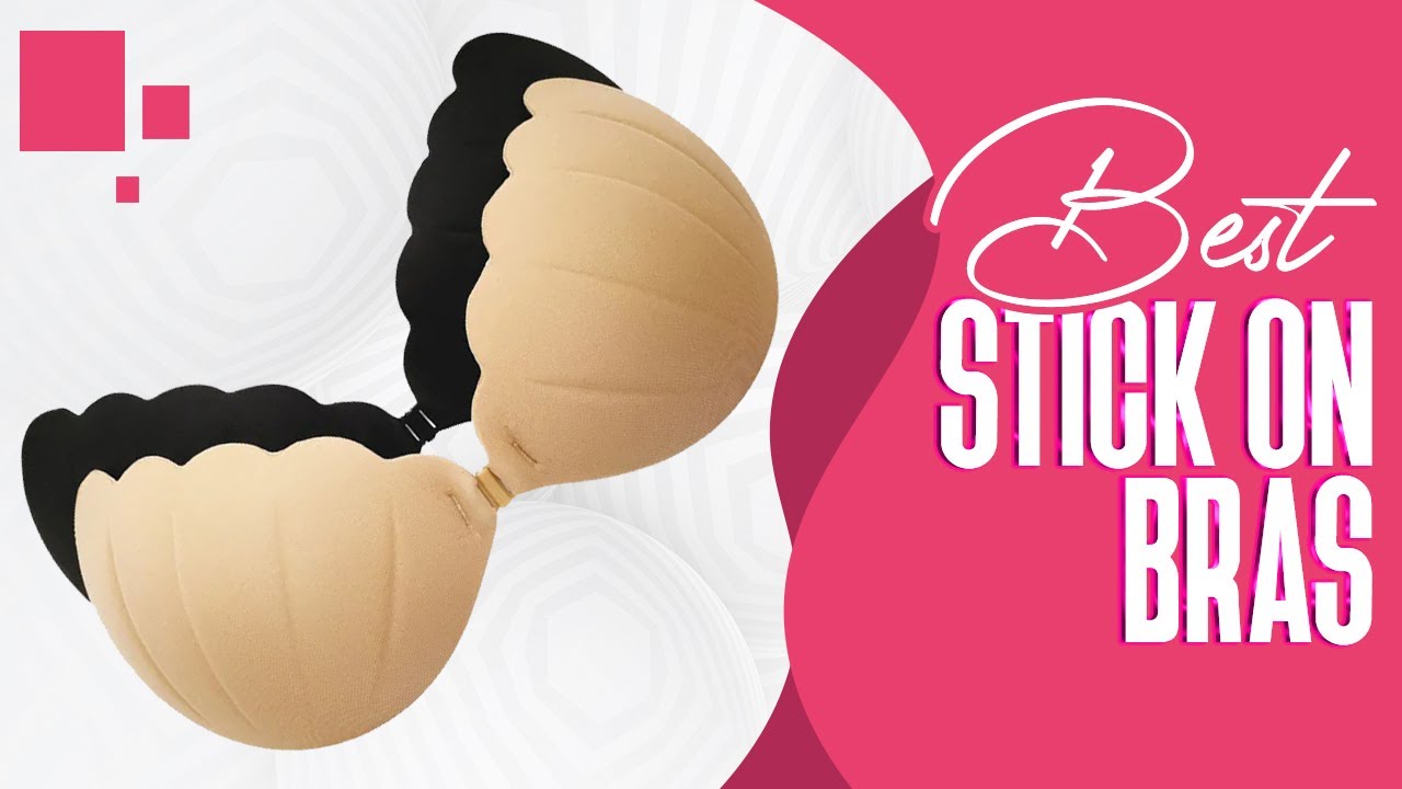 Best Stick On Bra For Small Bust Sticky or Adhesive Bras for Prom, Wedding  or Deep V Dresses 