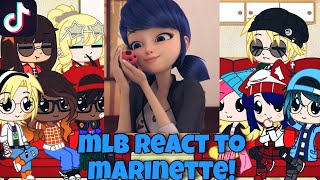MLB react to Marinette! | Gacha Club