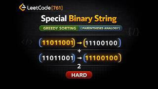Leetcode 761 | Special Binary String |  Recursion + Greedy Explained