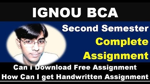 [IGNOU BCA Second Semester Assignment] IGNOU BCA Second Semester Solved Assignment BCA 2nd SEM IGNOU