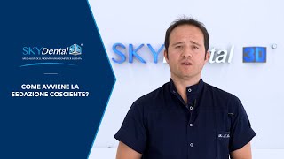 SkyDental 3D - Come avviene la sedazione cosciente