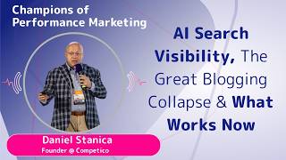 The Great Blogging Collapse, AI Search Visibility & What Still Works in 2026 - Daniel Stanica