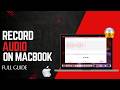 How to Record Voice on Macbook