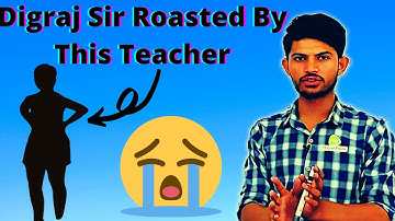 Digraj Sir Roasted By This Teacher 😥😥😥😥|Magnet Brains Fanclub|
