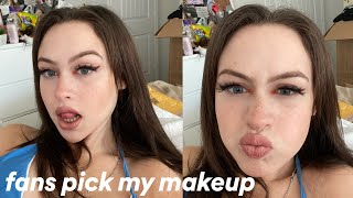 fans pick my makeup