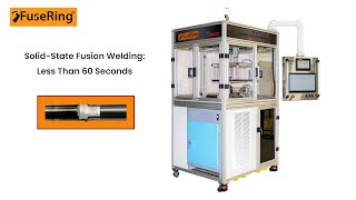 Solid-State Fusion Welding: Less Than 60 Seconds Profile