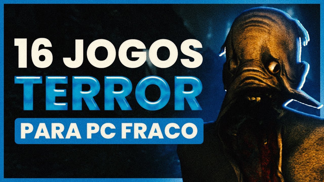 OS 16 Melhores jogos de terror para PC fraco 💀 (que rodam em PC fraco) 