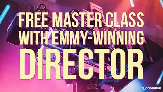 Scriptation Master Class with Emmy-Winning Director Michael Spiller