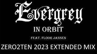 EVERGREY FEAT FLOOR JANSEN - IN ORBIT  [ZERO2TEN 2023 EXTENDED MIX]