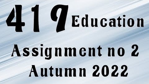 AIOU Code 419 Solved Assignment No.2 Autumn 2022 #aiou #aiousolveassignments