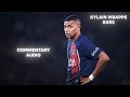 Kylian Mbappé Commentary Audio 